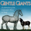 Gentle Giants: A Celebration of the Clydesdale Horse in Song - CD