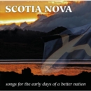 Scotia Nova: Songs for the Early Days of a Better Nation - CD