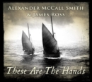 These Are the Hands - CD