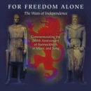 For Freedom Alone: The Wars of Independence - CD