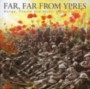 Far, Far from Ypres - CD