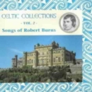 Songs Of Robert Burns Vol.2: Celtic Collection - CD