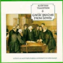 Gaelic Psalms From Lewis: SCOTTISH TRADITION 6;School Of Scottish Studies: University - CD