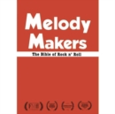 Melody Makers - The Bible of Rock N' Roll - DVD