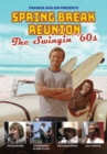 Frankie Avalon Presents Spring Break Reunion - The Swingin' '60s - DVD