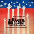 The U.S. And the Holocaust: A Film By Ken Burns, Lynn Novick & Sarah Botstein - CD