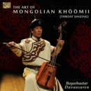 The Art of Mongolian Khoomii (Throat Singing) - CD
