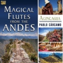 Magical Flutes from the Andes: Aconcagua - CD