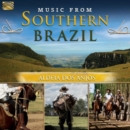 Music from Southern Brazil - CD