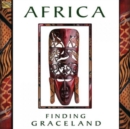 Africa: Finding Graceland - CD