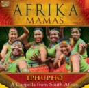 Iphupho: Cappella from South Africa - CD