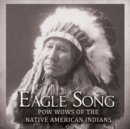 Eagle Song: Pow Wow of the Native American Indians - CD