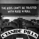 The Kids Can't Be Trusted With Rock 'N' Roll - Vinyl