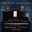52nd Street (And Other Tales): Tina May Sings the Songs of Duncan Lamont - CD