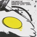 The Best of Fried Egg Records (Bristol 1979-1980) - CD