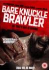 Bare Knuckle Brawler - DVD