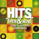 Hits Then and Now:songs So Good They Charted Twice - CD