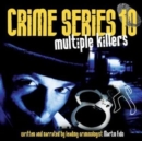 Crime Series Vol. 10 - Multiple Killers - CD