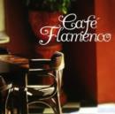 Cafe Flamenco - CD