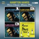 Three Classic Albums Plus: All Night Session! 1, 2 & 3/Hampton Hawes Trio (9 Tracks) - CD