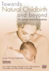 Towards Natural Childbirth - DVD