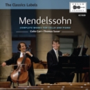 Mendelssohn: Complete Works for Cello and Piano - CD