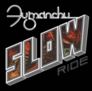Slow Ride/Future Transmitter - Vinyl