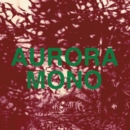 Aurora/Mono - Vinyl
