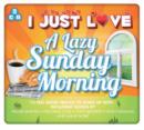 I Just Love a Lazy Sunday Morning - CD