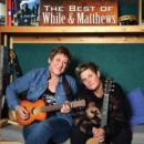 The Best of While and Matthews - CD