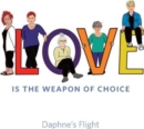 Love Is the Weapon of Choice - CD