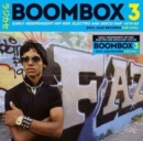 Boombox 3: Early Independent Hip Hop, Electro and Disco Rap 1979-83 - Vinyl