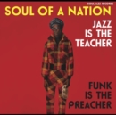 Soul of a Nation: Jazz Is the Teacher, Funk Is the Preacher: Afro-centric Jazz, Street Funk and the Roots of Rap in the Black - CD