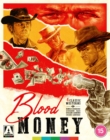 Blood Money: Four Classic Westerns - Volume 2 - Blu-ray