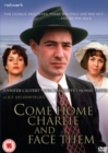 Come Home Charlie and Face Them - DVD