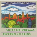 Suite of Dreams - CD