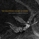 The Deafening Sound of Stars - CD