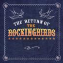 The Return of the Rockingbirds - CD