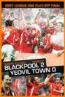 Blackpool FC: 2007 League 1 Play-off Final - Blackpool 2... - DVD