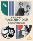 Three Films By Yasujirô Ozu - Blu-ray