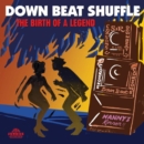 Down Beat Shuffle: The Birth of a Legend - CD