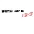 Spiritual Jazz 14: PRIVATE - CD