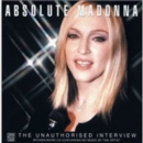 Absolute Madonna: The Unauthorised Interview - CD