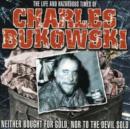 Life and Times of Charles Bukowski - CD