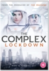 The Complex Lockdown - DVD