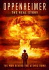 Oppenheimer: The Real Story - DVD