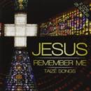 Jesus Remember Me: Taize Songs - CD