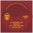 Nothing Can Stop Us/Take Me High - Vinyl