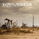 Down & Wired 3 - Vinyl