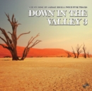 Down in the Valley 3 - Vinyl